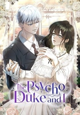 The Psycho Duke and I The Psycho Duke and I