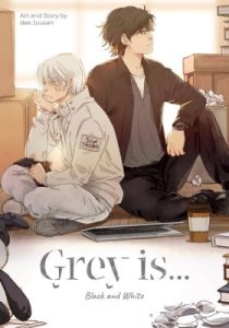 Grey is…