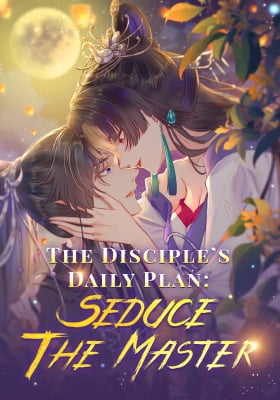 The Disciple's Daily Plan: Seduce the Master The Disciple's Daily Plan: Seduce the Master