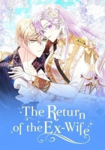 The Return of the Ex-Wife