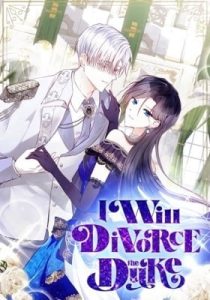 I Will Divorce the Duke